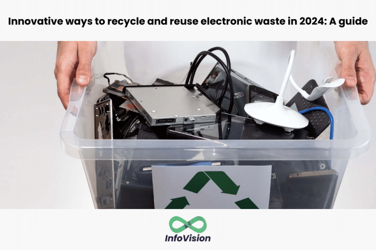 Innovative Ways to Recycle and Reuse Electronic Waste in 2024: A Guide