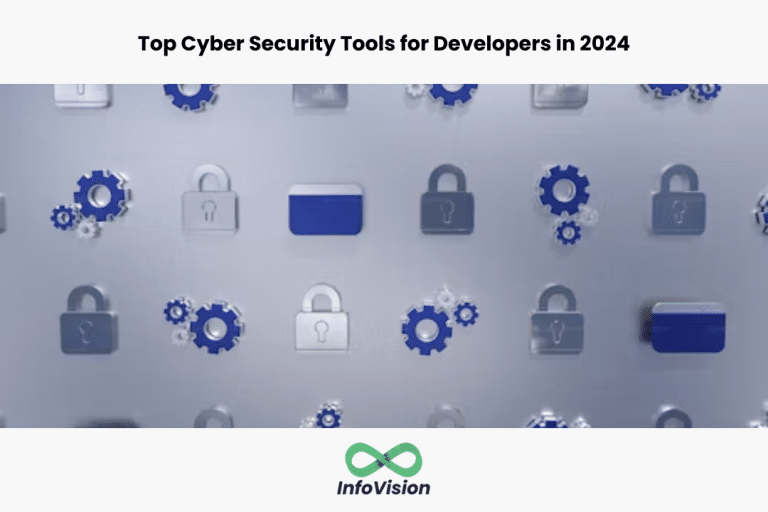Top Cyber Security Tools for Developers in 2024