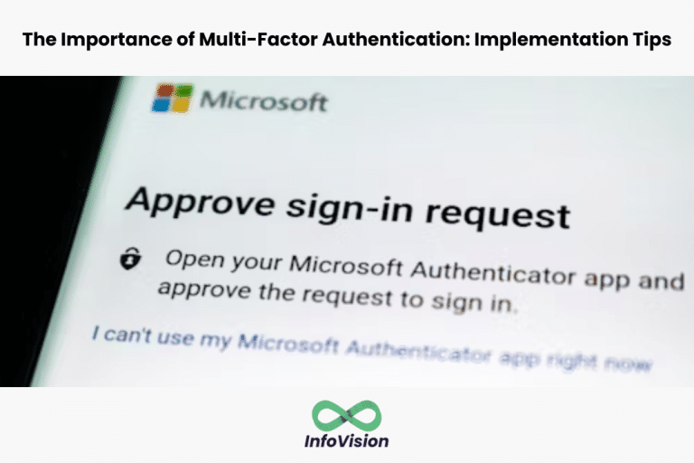 The Importance of Multi-Factor Authentication: Implementation Tips
