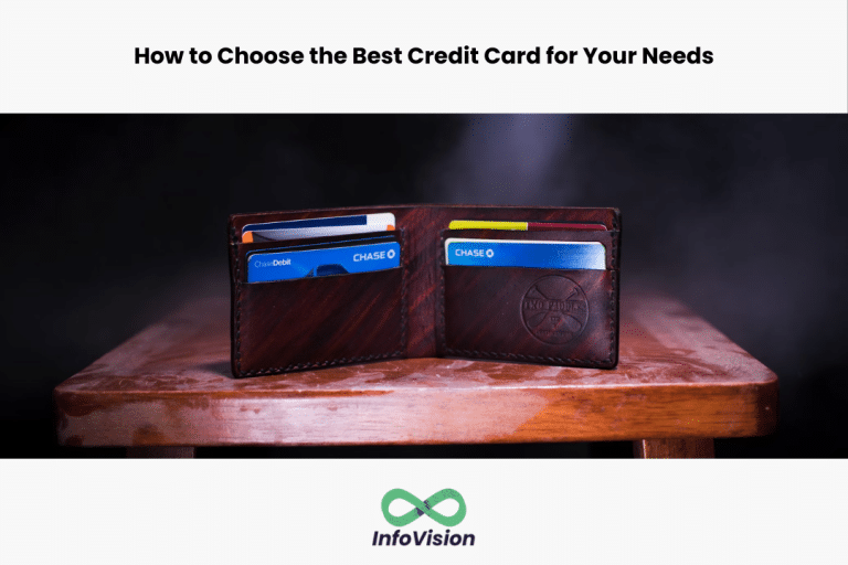 How to Choose the Best Credit Card for Your Needs